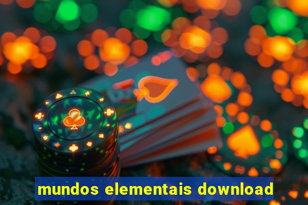 mundos elementais download